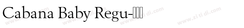 Cabana Baby Regu字体转换